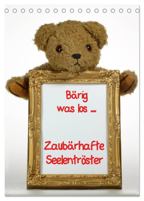 Zaubärhafte Seelentröster (Tischkalender 2026 DIN A5 hoch), CALVENDO Monatskalender - Antje Lindert-Rottke Martina Berg