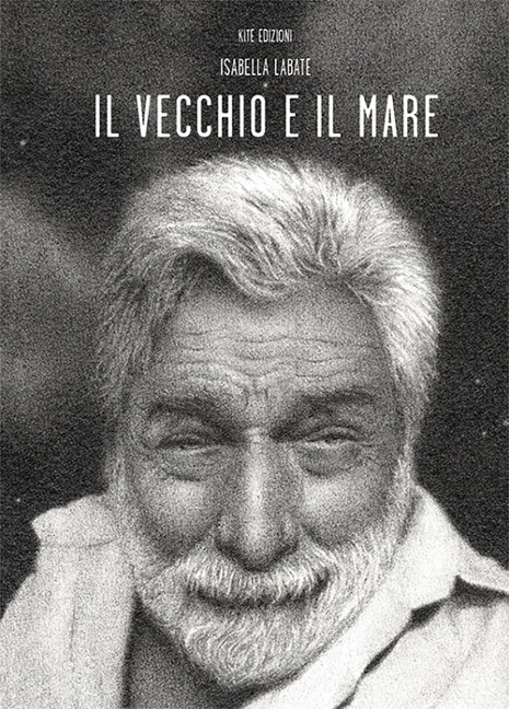 Il vecchio e il mare - Isabella Labate