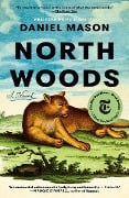 Cover-Bild zum Titel 'North Woods' von 'Daniel Mason'