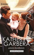 Cover-Bild zum Titel 'Juegos prohibidos' von 'Katherine Garbera'