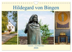 Cover-Bild zum Titel 'Hildegard von Bingen - Stationen (Wandkalender 2026 DIN A4 quer), CALVENDO Monatskalender' von 'Www. Ehess. de Hess'