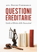 Cover-Bild zum Titel 'Questioni ereditarie. Guida al diritto delle successioni' von 'Davide Capobianco'