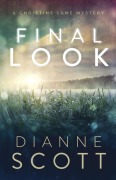 Cover-Bild zum Titel 'Final Look (A Christine Lane Mystery, #1)' von 'Dianne Scott'