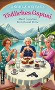 Cover-Bild zum Titel 'Tödliches Gspusi' von 'Angela Szivatz'