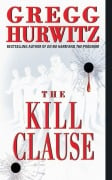Cover-Bild zum Titel 'The Kill Clause' von 'Gregg Hurwitz'