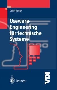Useware-Engineering für technische Systeme - Detlef Zühlke