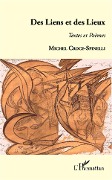 Cover-Bild zum Titel 'Des Liens et des Lieux' von 'Michel Croce-Spinelli'