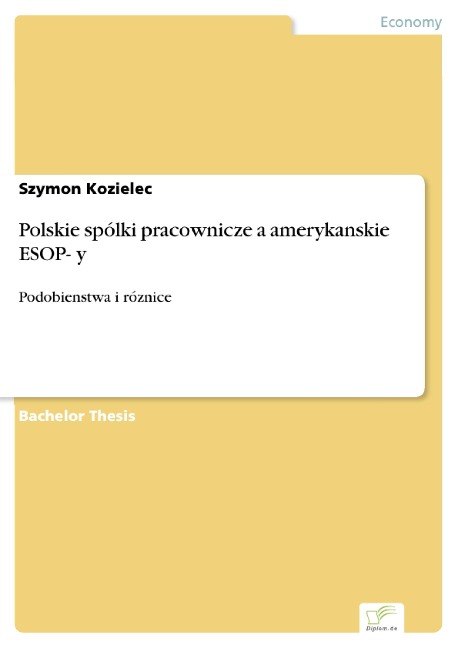 Polskie spólki pracownicze a amerykanskie ESOP- y - Szymon Kozielec