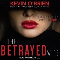 Cover-Bild zum Titel 'The Betrayed Wife Lib/E' von 'Kevin O'Brien'