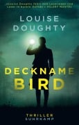 Cover-Bild zum Titel 'Deckname: Bird' von 'Louise Doughty'