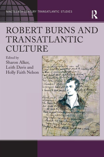 Robert Burns and Transatlantic Culture - Sharon Alker, Leith Davis