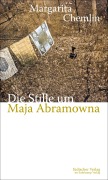 Cover-Bild zum Titel 'Die Stille um Maja Abramowna' von 'Margarita Chemlin'