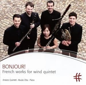 Bonjour! Französische Musik für Bläserquintett - Antares Quintett/Oba/Yashin/Gerstein