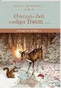 Cover-Bild zum Titel 'Adventskalenderbuch - O fröhliche Zeit, o seliger Traum ...' von 'Stefan Heine'