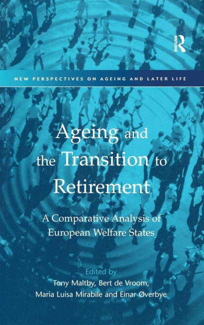 Ageing and the Transition to Retirement - Bert De Vroom, Einar Øverbye