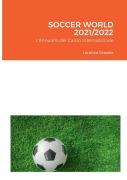 Cover-Bild zum Titel 'SOCCER WORLD 2021/2022' von 'Lorenzo Gravela'
