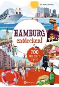 Cover-Bild zum Titel 'Hamburg entdecken! 700 Freizeittipps : Natur, Kultur, Sport, Spaß' von 'Sandra Iheoma Goetz'