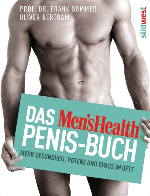 Das Men's Health Penis-Buch - Frank Sommer, Oliver Bertram