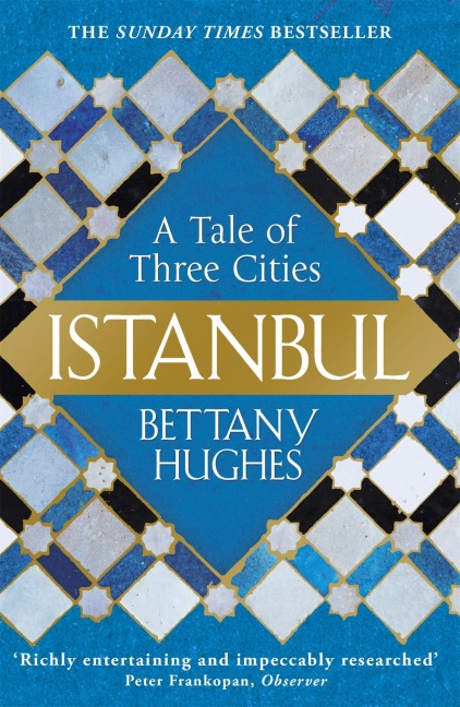 Istanbul - Bettany Hughes