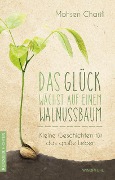 Das Glück wächst auf einem Walnussbaum - Mohsen Charifi