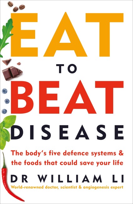 Eat to Beat Disease - William Li