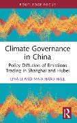 Cover-Bild zum Titel 'Climate Governance in China' von 'Lina Li, Maia Haru Hall'