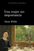 Una mujer sin importancia - Oscar Wilde