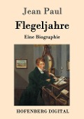 Cover-Bild zum Titel 'Flegeljahre' von 'Jean Paul'