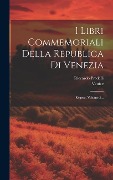 Cover-Bild zum Titel 'I Libri Commemoriali Della Republica Di Venezia: Regesti, Volume 3...' von 'Riccardo Predelli'