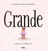 Cover-Bild zum Titel 'Grande / Big' von 'Vashti Harrison'