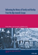 Cover-Bild zum Titel 'Reframing the History of Family and Kinship: From the Alps towards Europe' von ''