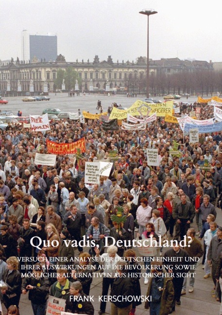 Quo vadis, Deutschland? - Frank Kerschowski