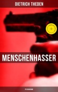 Cover-Bild zum Titel 'Menschenhasser (Psychokrimi)' von 'Dietrich Theden'