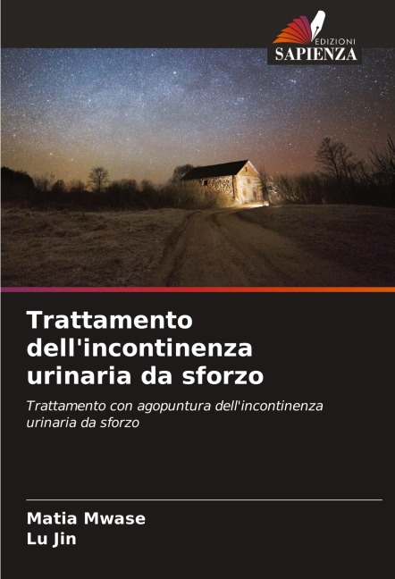 Trattamento dell'incontinenza urinaria da sforzo - Matia Mwase, Lu Jin