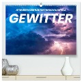 Gewitter - atemberaubende Naturschauspiele (hochwertiger Premium Wandkalender 2025 DIN A2 quer), Kunstdruck in Hochglanz - Benjamin Lederer