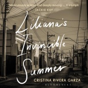 Cover-Bild zum Titel 'Liliana's Invincible Summer' von 'Cristina Rivera Garza'