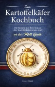 Cover-Bild zum Titel 'Das Kartoffelkäfer Kochbuch' von 'Franz Staab'