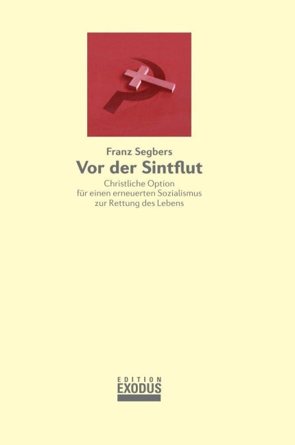 Vor der Sintflut - Franz Segbers