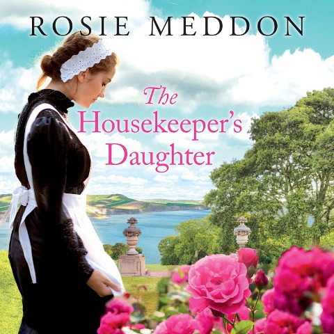The Housekeeper's Daughter - Rosie Meddon