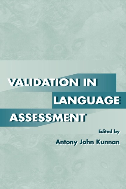 Validation in Language Assessment - 