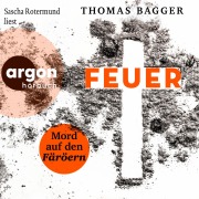 Cover-Bild zum Titel 'FEUER - Mord auf den Färöern' von 'Thomas Bagger'