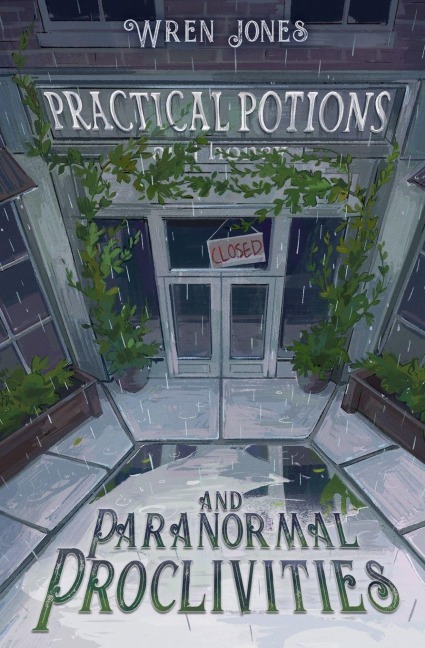 Practical Potions and Paranormal Proclivities - Wren Jones