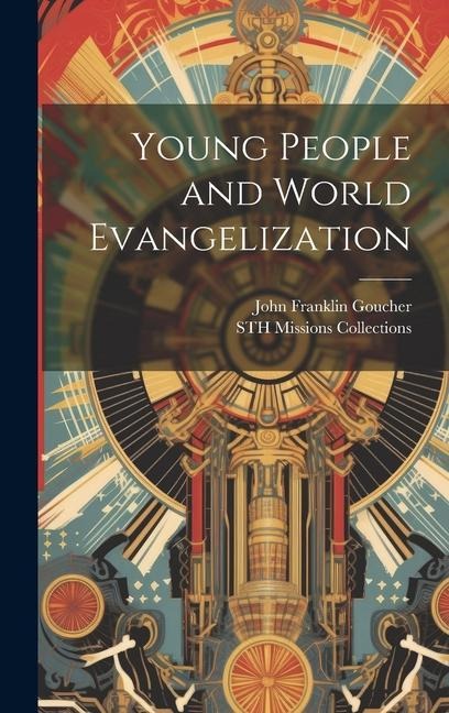 Young People and World Evangelization - Sth Missions Collections