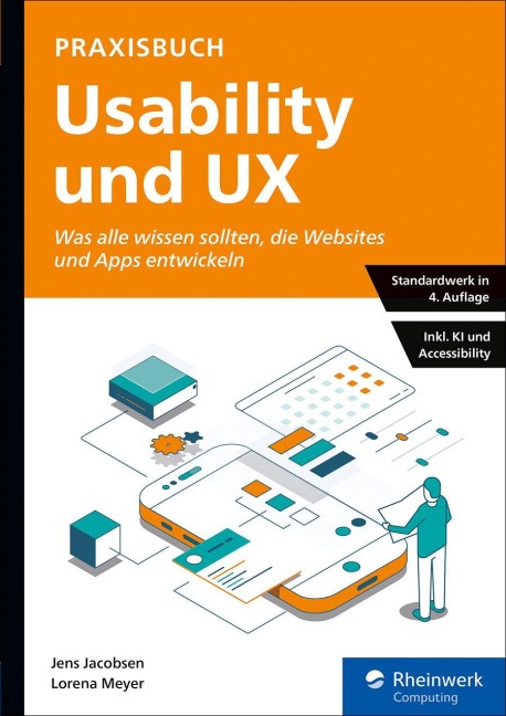 Praxisbuch Usability und UX - Jens Jacobsen, Lorena Meyer