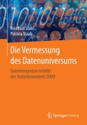 Cover-Bild zum Titel 'Die Vermessung des Datenuniversums' von 'Patricia Staab, Reinhold Stahl'