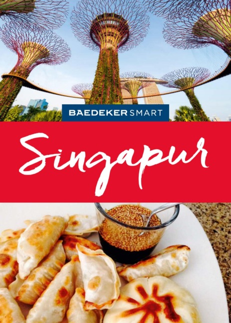 Baedeker SMART Reiseführer E-Book Singapur - Elke Homburg