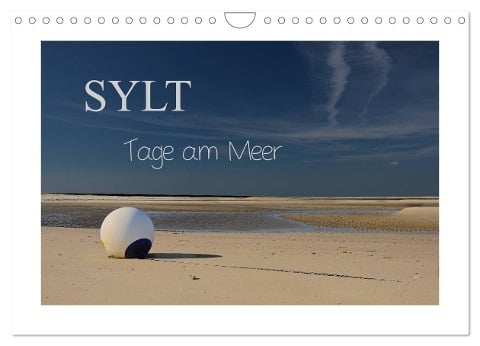 Sylt - Tage am Meer (Wandkalender 2024 DIN A4 quer), CALVENDO Monatskalender - Tanja Hoeg