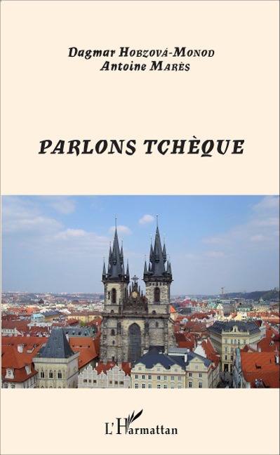 Parlons Tcheque - Dagmar Hobzova-Monod Dagmar Hobzova-Monod