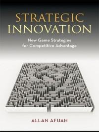 Strategic Innovation - Allan Afuah