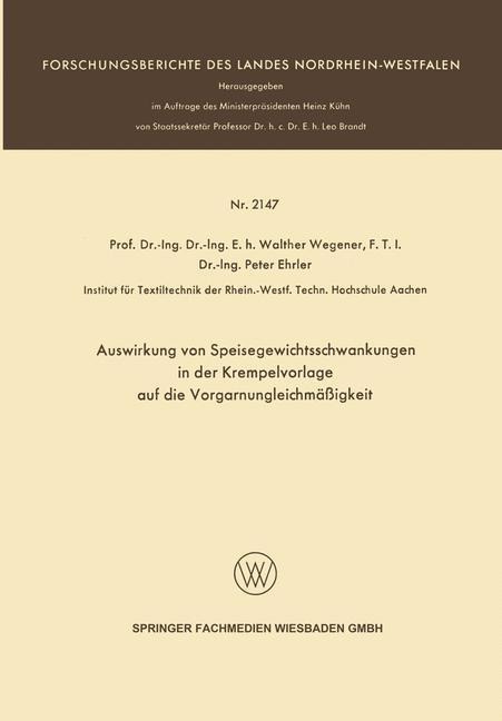 Auswirkung von Speisegewichtsschwankungen in der Krempelvorlage auf die Vorgarnungleichmäßigkeit - Walther Wegener